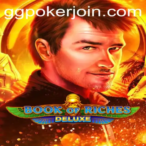 Explore the Exciting World of BookofRichesDeluxe at GGPoker.COM