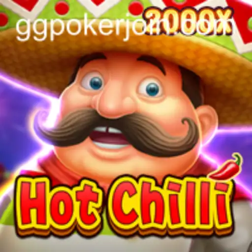 Exploring the Exciting World of HotChilli: A GGPoker.COM Experience
