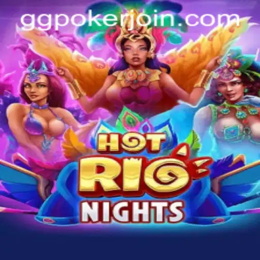 Explore the Excitement of HotRioNights: A Vibrant Gaming Adventure on GGPoker.COM