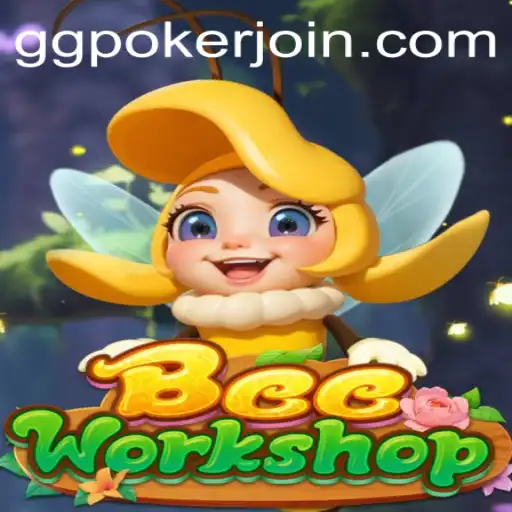 Exploring the Unique World of BeeWorkshop and Its GGPoker.COM Integration
