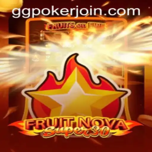 Unlocking the Excitement of FruitrNovaSupe30 on GGPoker.COM