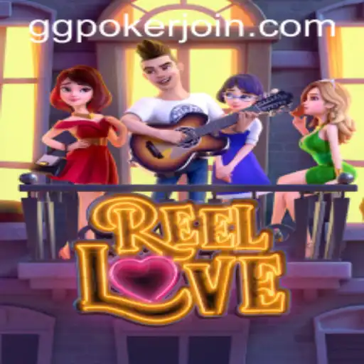 Exploring ReelLove: GGPoker.COM's Latest Gaming Experience