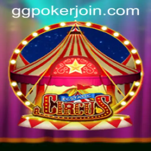 EcstaticCircus: A Thrilling New Game Experience with GGPoker.COM